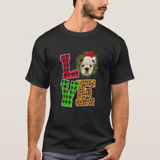 T-shirt I Love Bulldog Chien Santa Hat Leopard Noël Xma