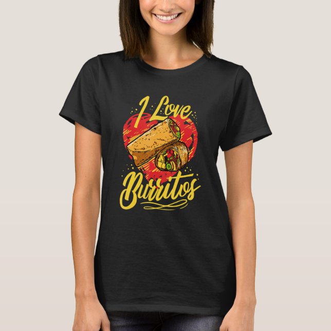 T-shirt I Love Burritos Mexicain (Devant)