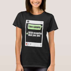 T-shirt I Love Camping 10258 Mosquitos A Aimé Votre Post C