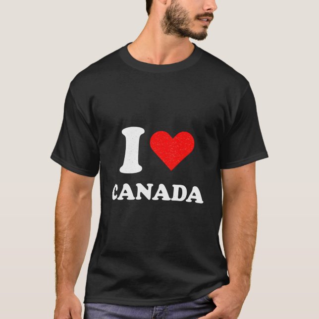 T-shirt I Love Canada Funny Sarcastic Canadien (Devant)