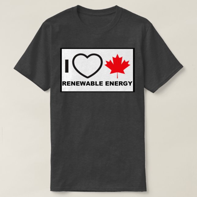 T-shirt I Love Canadian Renewable Energy 1 (Design devant)