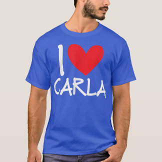 T-shirt I Love Carla Name Heart Personalized Men Guy BFF F