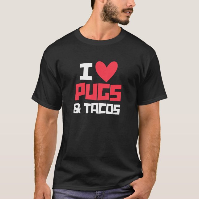T-shirt I Love Carlins & Tacos Propriétaire du Carlin Taco (Devant)