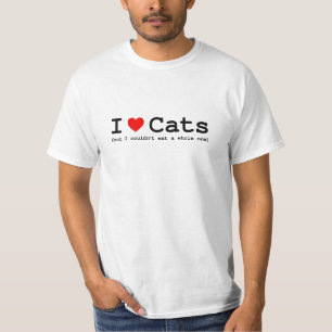 T-shirt I Love Cats (But I Couldn't Eat A Whole One)