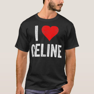 T-shirt I Love CELINE Vintage Love Heart Valentines Day Gi