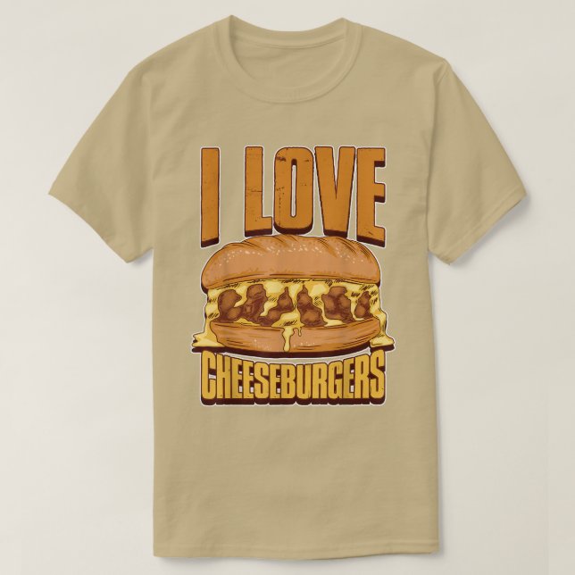 T-shirt I Love Cheeseburgers (Design devant)