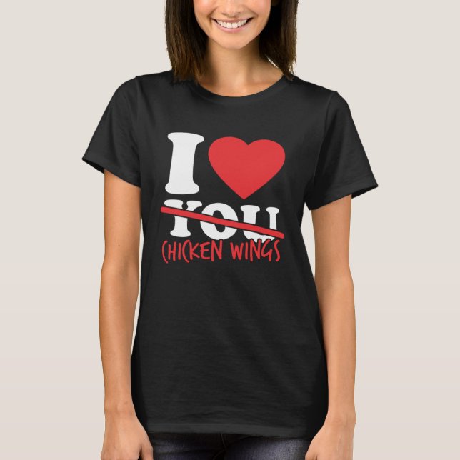 T-shirt I Love Chicken Wings (Devant)