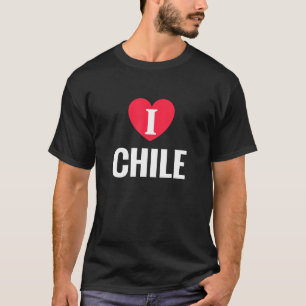T-shirt I Love Chile Patriotic Home Country Travel