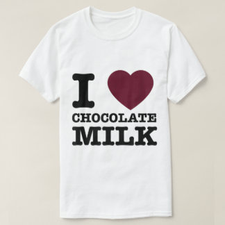 T-shirt I Love Chocolate Milk Design