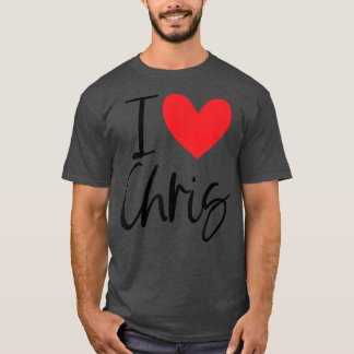 T-shirt I Love Chris Nom Coeur Personnalisé Hommes Guy BFF