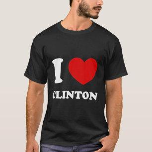 T-shirt I Love Clinton I Heart Clinton Funny Prénom Cl