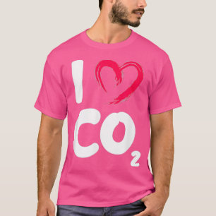 T-shirt I Love Co2 Dioxyde de carbone Jour des terres du c