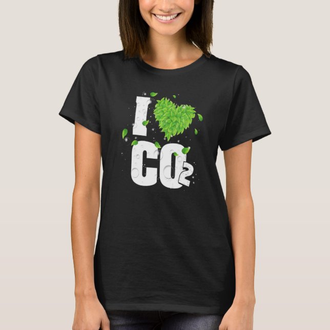 T-shirt I Love Co2 Respiration Air for Plante Carbon Dioxy (Devant)