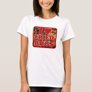 T-shirt I Love (Coeur) Fried Bugs / Insectes comestibles
