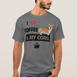 T-shirt I Love Coffee And My Corgi Mom Dad Pet Parent Dog