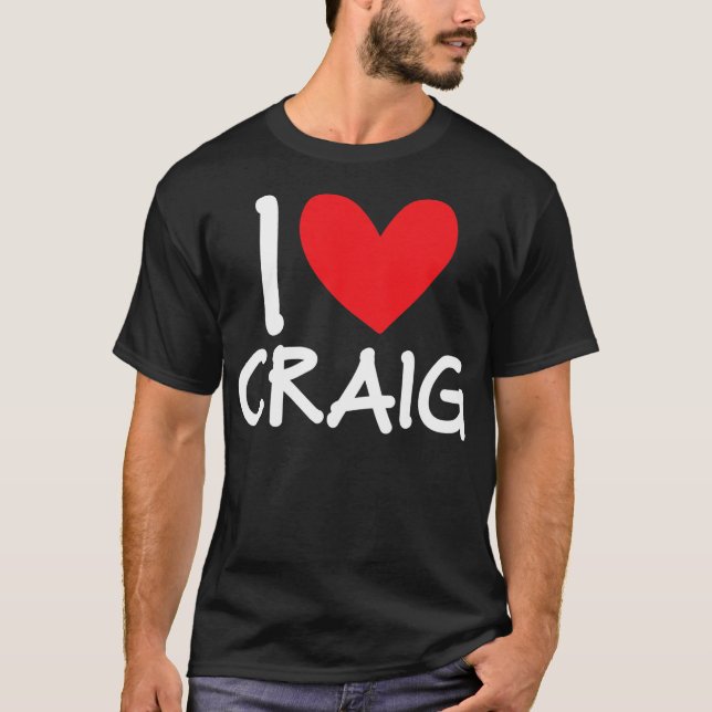 T-shirt I Love Craig Nom Hommes Personnalisés Guy BFF Ami (Devant)