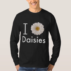 T-shirt I Love Daisies Gerber Daisy Fleur blanche