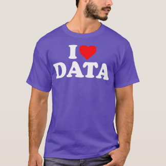 T-shirt I Love Data Heart