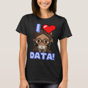 T-shirt I Love Data Indigenous STEM Étudier Girl
