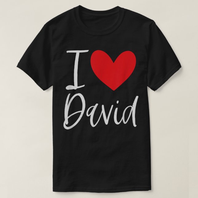 T-shirt I Love David Nom Fille Personnalisée Femme BFF Fri (Design devant)