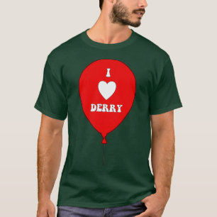 T-shirt I LOVE DERRY on Red Balloon I Heart Derry Maine