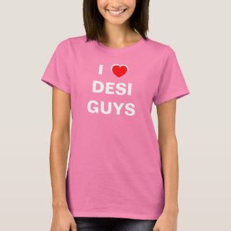 T-shirt I Love desi guys