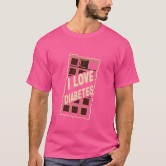 T-shirt I Love Diabetes - Sarcastique Dire Plaisanterie Su