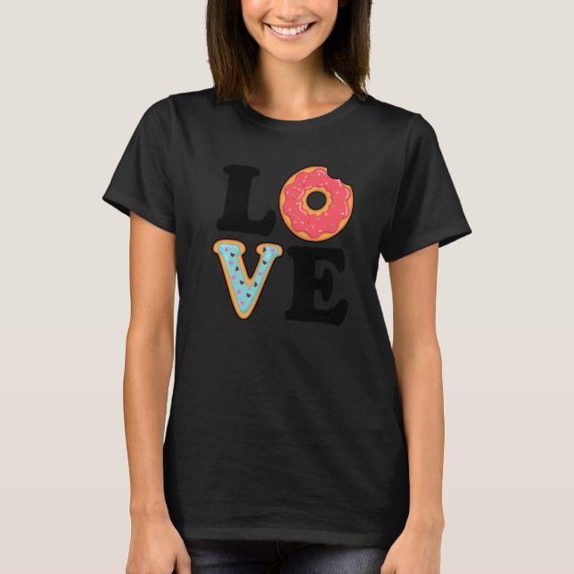 T-shirt I Love Donuts Donut  Doughnut Squad  Food Dessert (Devant)
