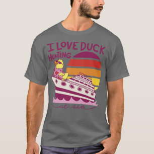 T-shirt I Love Duck Hunter at Sea Cruise Funny