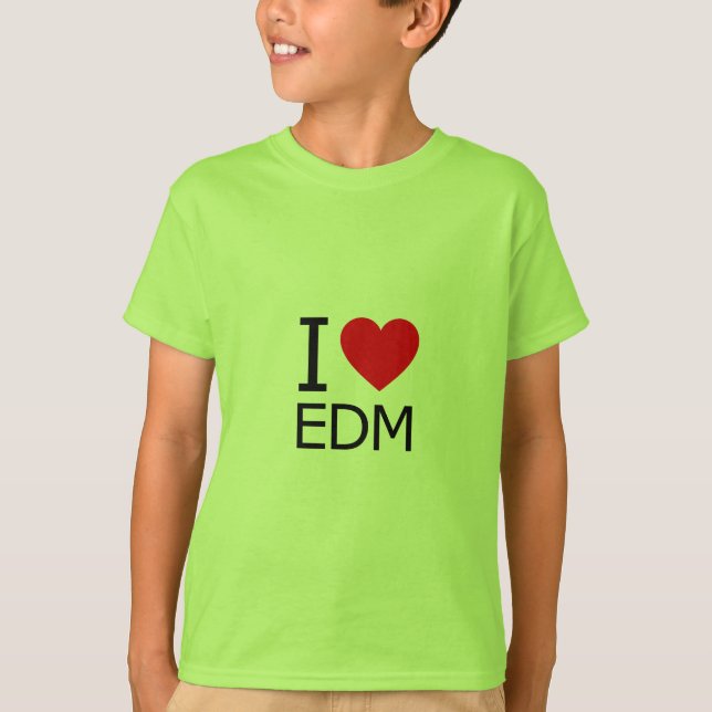T-shirt I Love EDM (Devant)