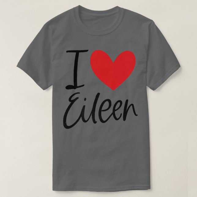 T-shirt I Love Eileen Nom Fille Personnalisée Femme Bff Fr (Design devant)