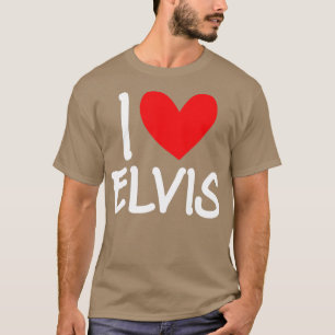 T-shirt I Love Elvis Nom Hommes Personnalisés Guy BFF Ami