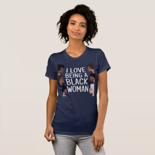 T-shirt I Love Être une femme noire Black is beautiful Pri