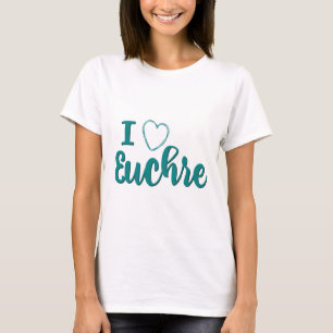 T-shirt I Love Euchre Personnalisé Lettré Design