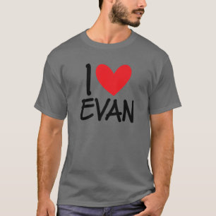 T-shirt I Love Evan Nom Hommes Personnalisés Guy BFF Ami H