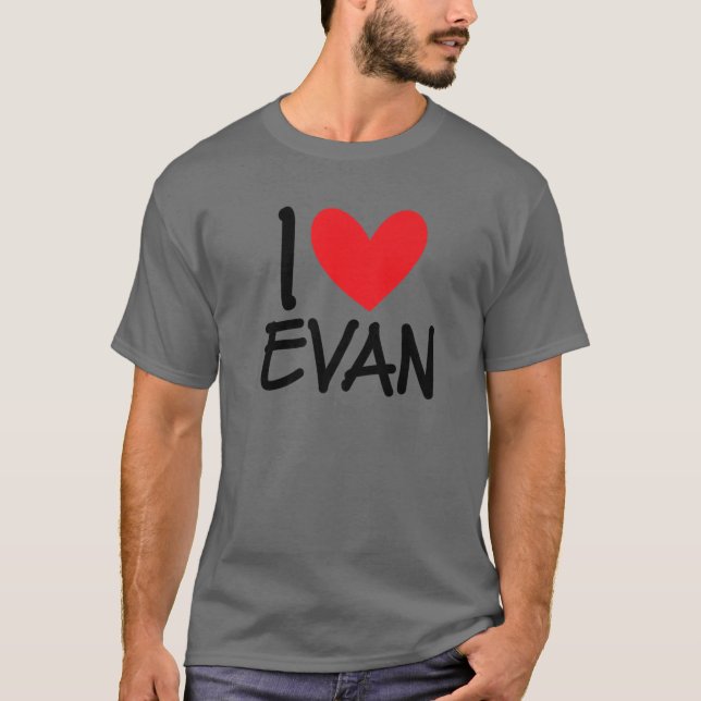 T-shirt I Love Evan Nom Hommes Personnalisés Guy BFF Ami H (Devant)