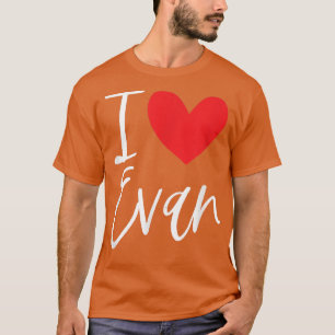 T-shirt I Love Evan Nom Personnalisé Fille Femme BFF Frien