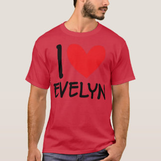 T-shirt I Love Evelyn Nom Fille Personnalisée Femme Bff Fr