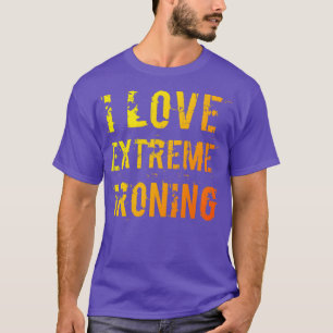 T-shirt I Love Extreme Ironing 5