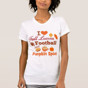 T-shirt I Love Fall Leaves Football and Citrouille Spice