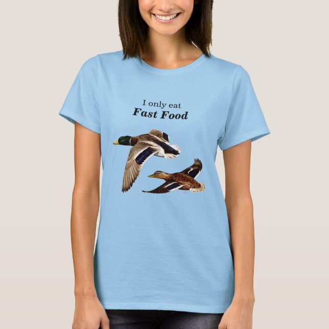 T-shirt I Love Fast Food Funny Duck Chasse (Devant)
