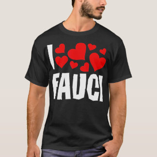 T-shirt I Love Fauci Funny Dr Fauci tee Cadeau