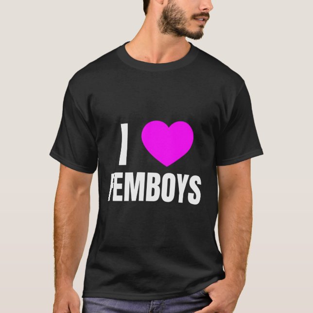 T-shirt I Love Femboys (Devant)