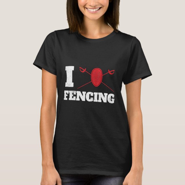 T-shirt I Love Fencer Design de clôtures (Devant)