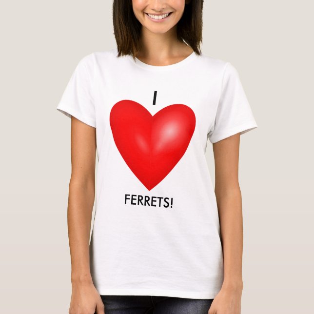 T-shirt I Love Ferrets with Red Heart Women's (Devant)