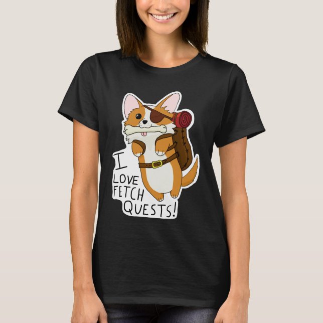 T-shirt I Love Fetch Quests Mnd Corgi (Devant)