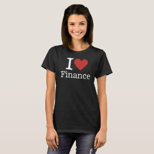 T-shirt I ❤️ Love Finance CUSTOMIZABLE Femmes