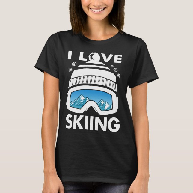 T-shirt I Love Freestyle Skiing Googles Ski Poles Goggles  (Devant)