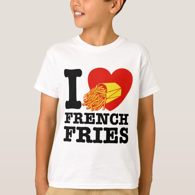 T-shirt I Love French Fries (Devant)