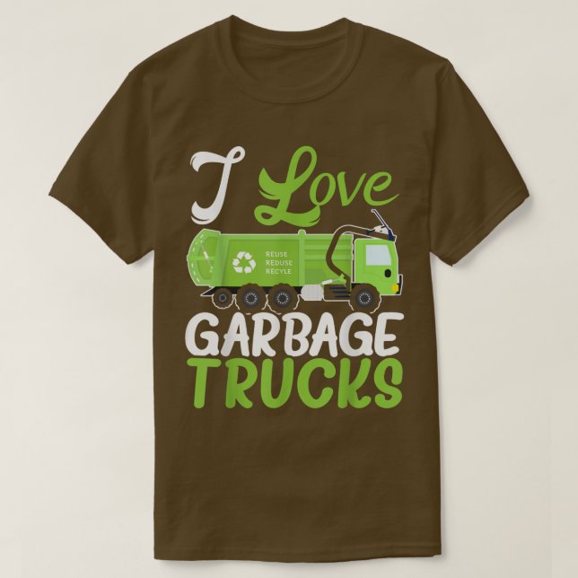 T-shirt I Love Garbage Trucks Gestion des déchets Colle (Design devant)